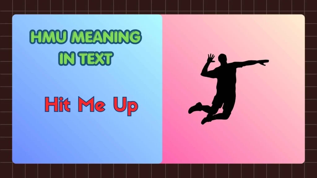 HMU Meaning in Text