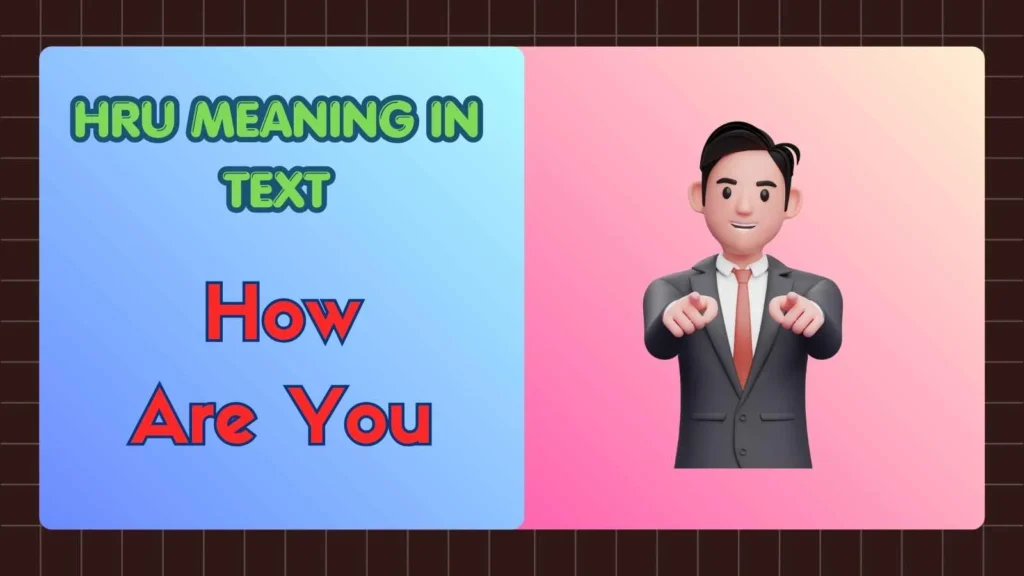 HRU Meaning in Text