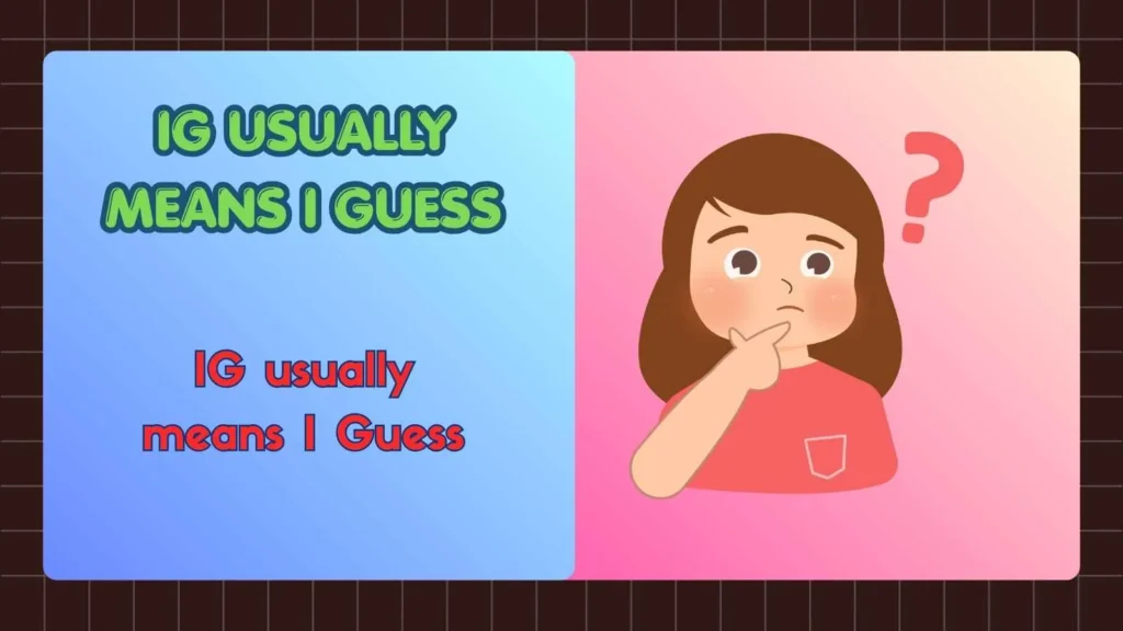 IG Meaning in Text