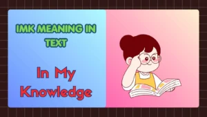 IMK Meaning in Text