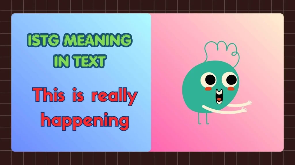 ISTG Meaning in Text