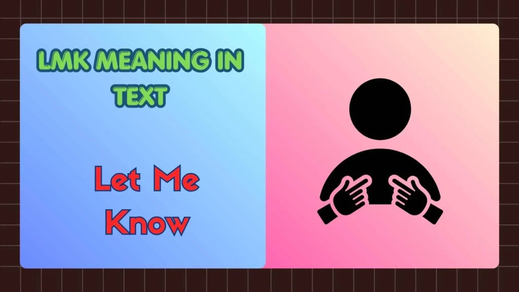 LMK Meaning in Text