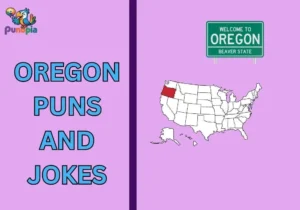 Oregon puns and jokes