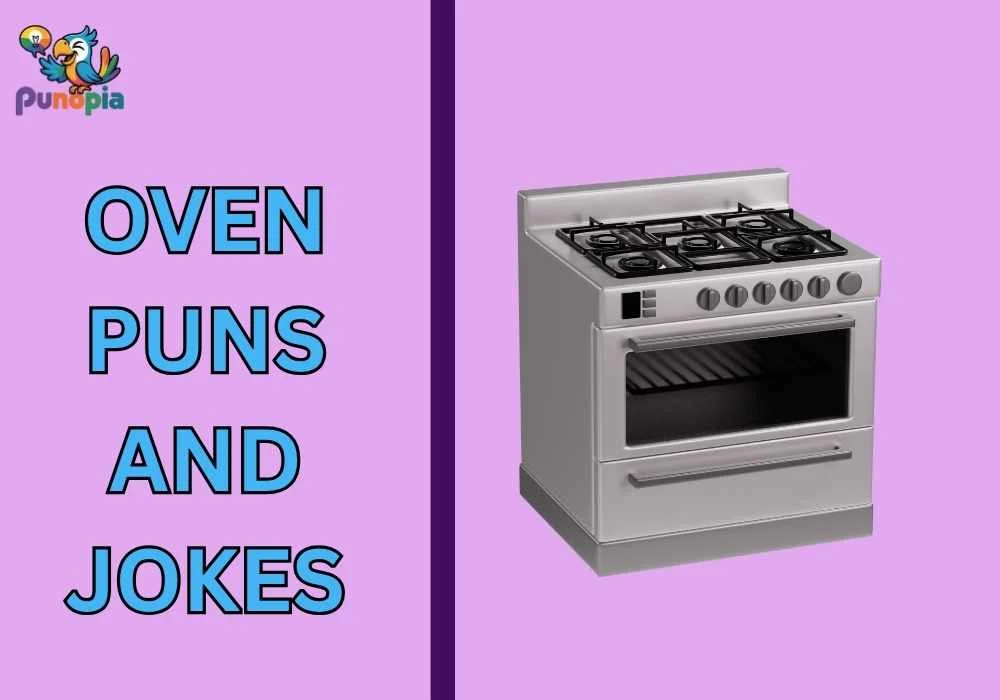 Oven puns and jokes
