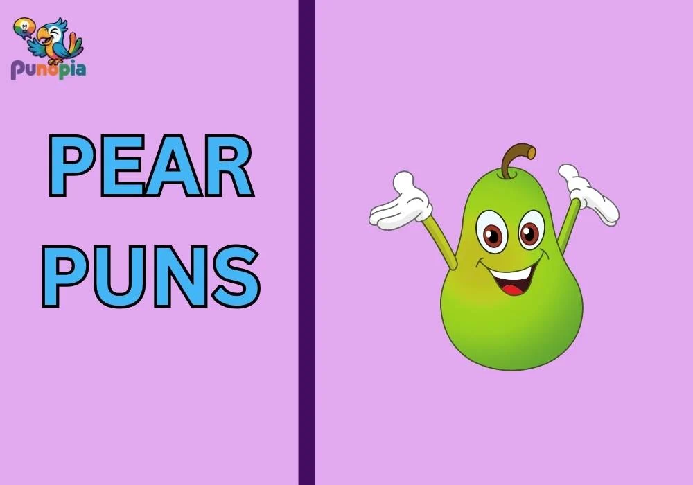 Pear Puns