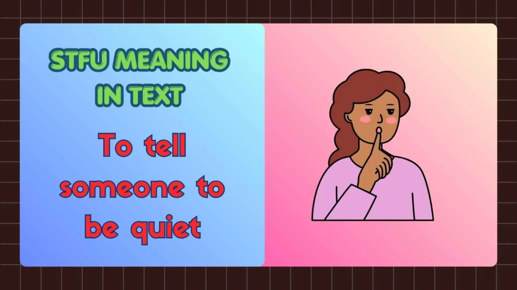 STFU Meaning in Text