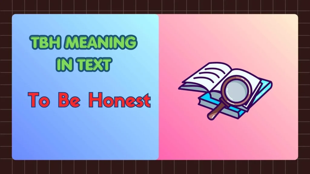 TBH Meaning in Text
