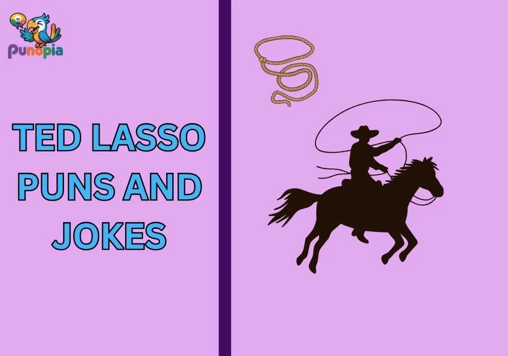 Ted Lasso puns and jokes