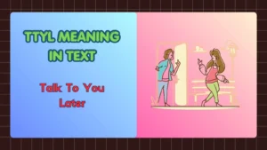 TTYL Meaning in Text