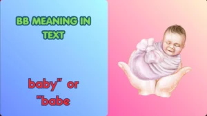 BB Meaning in Text