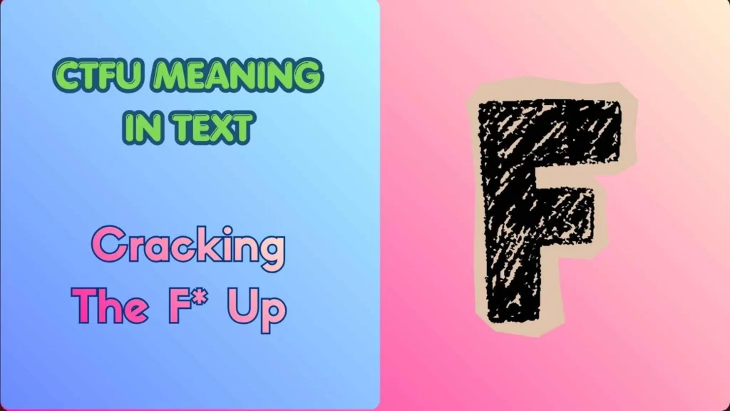 CTFU Meaning in Text