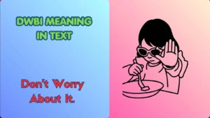 DWBI Meaning in Text