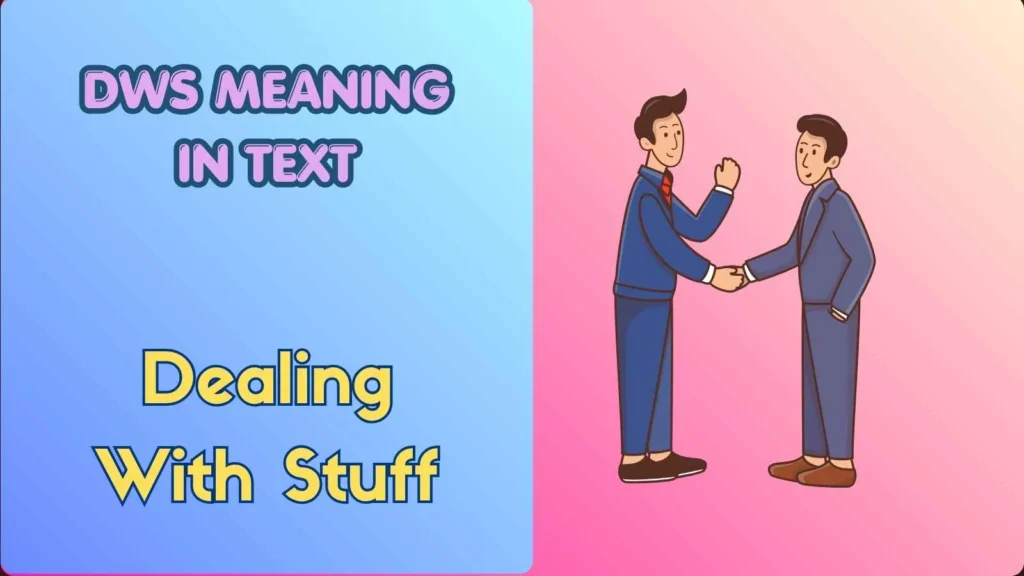 dws meaning in text