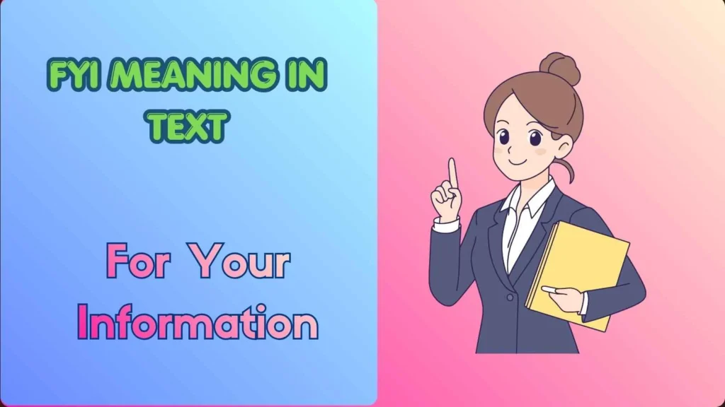 FYI Meaning in Text