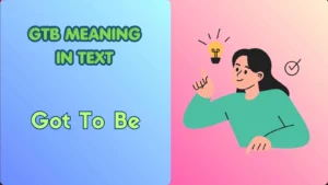 GTB Meaning in Text