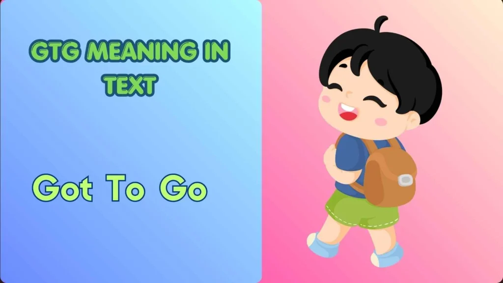 GTG Meaning in Text