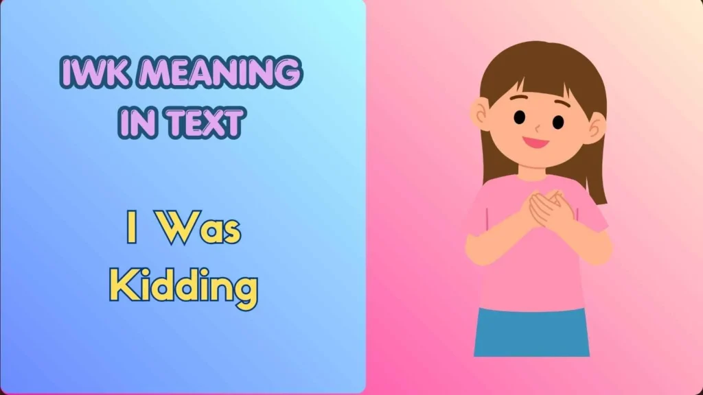 iwk meaning in text