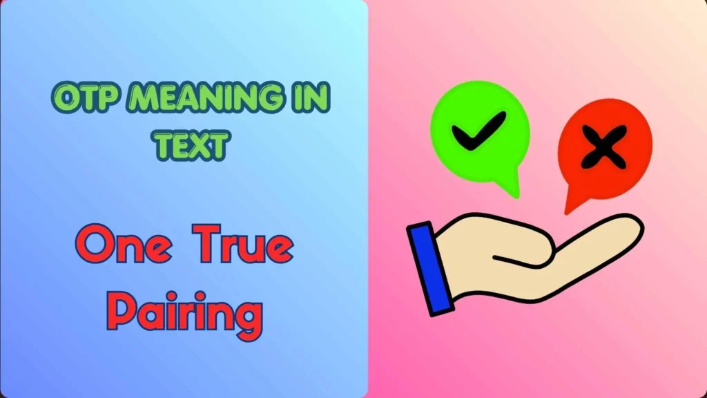 OTP Meaning in Text
