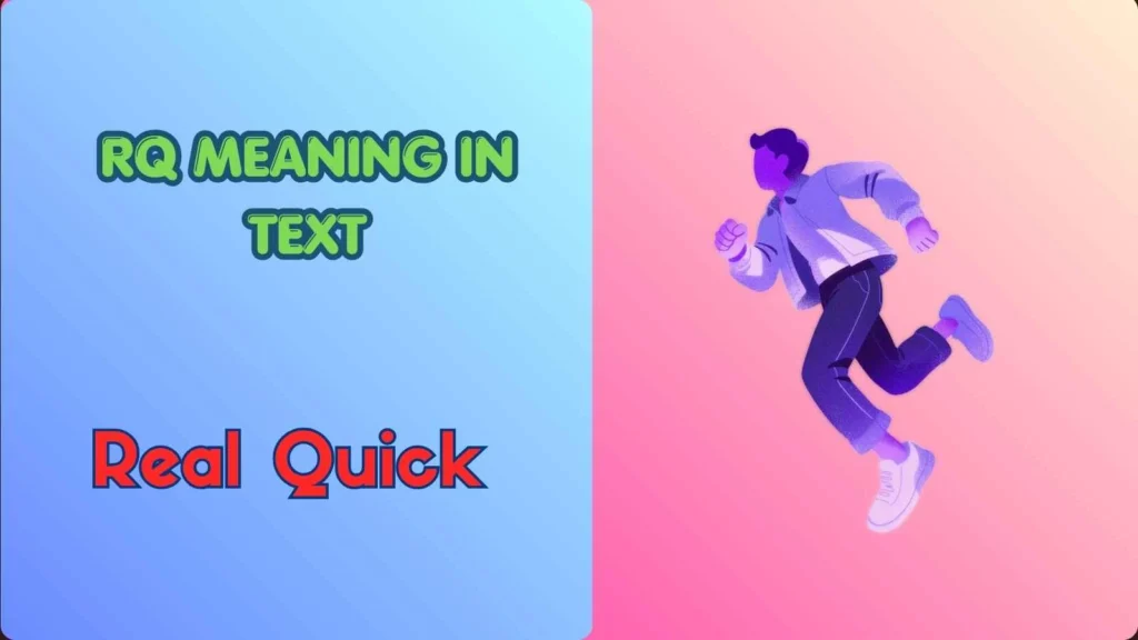 RQ Meaning in Text