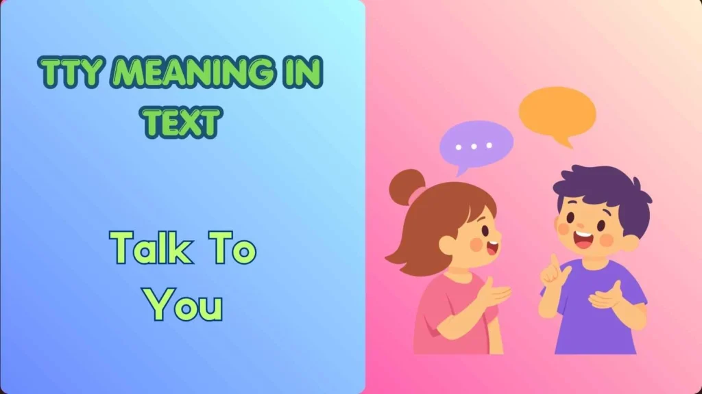 TTY Meaning in Text